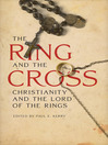 The Ring and the Cross (eBook): Christianity and The Lord of the Rings
